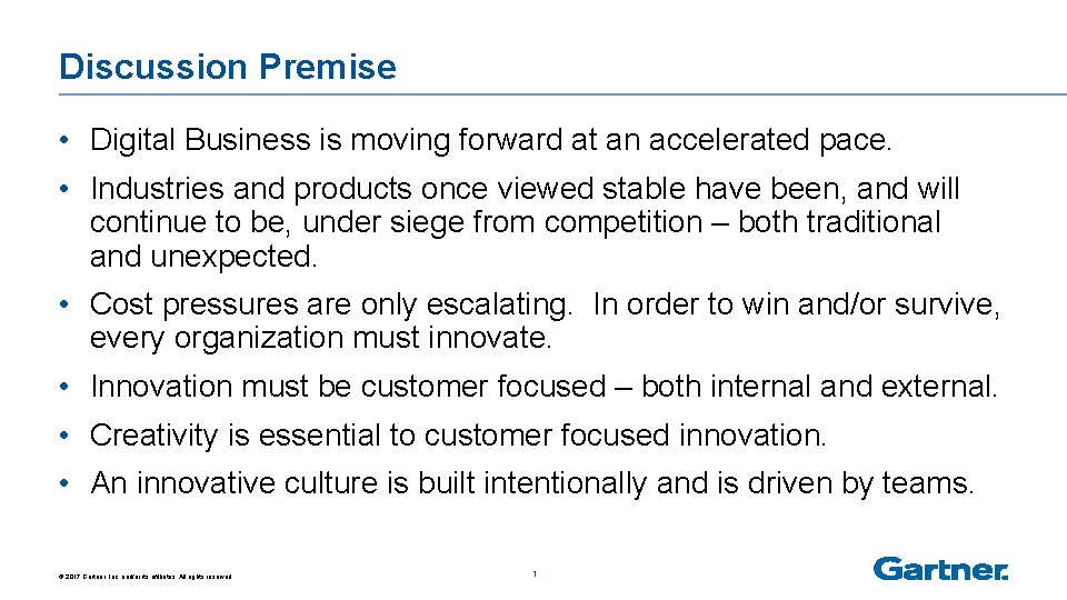 Discussion Premise • Digital Business is moving forward at an accelerated pace. • Industries