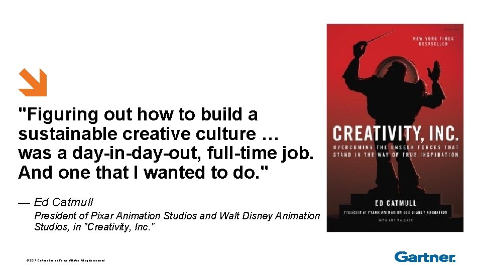 "Figuring out how to build a sustainable creative culture … was a day-in-day-out, full-time