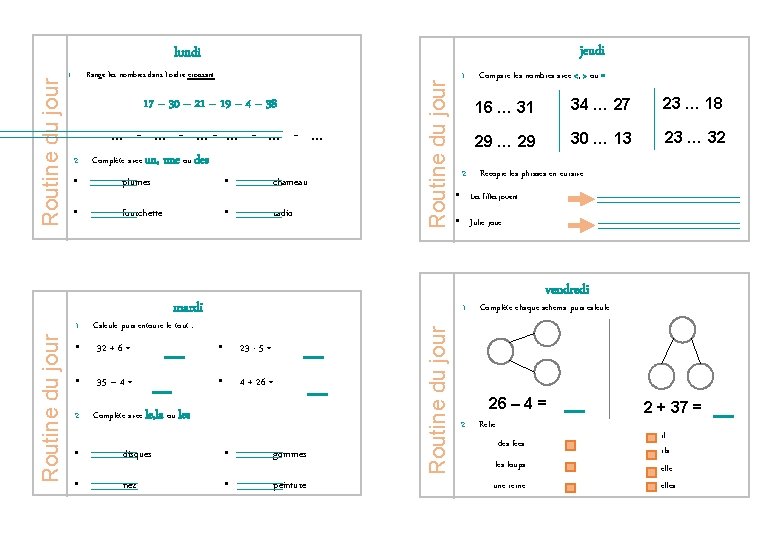 jeudi 1. Range les nombres dans l’ordre croissant. 17 – 30 – 21 –