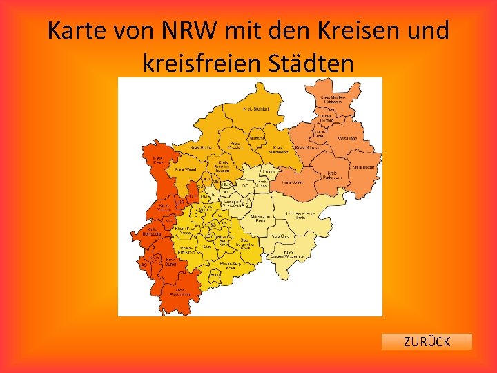 Karte von NRW mit den Kreisen und kreisfreien Städten ZURÜCK 