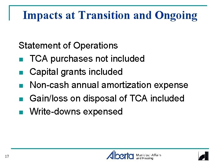 Impacts at Transition and Ongoing Statement of Operations n TCA purchases not included n