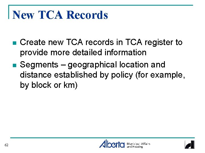 New TCA Records n n 62 Create new TCA records in TCA register to