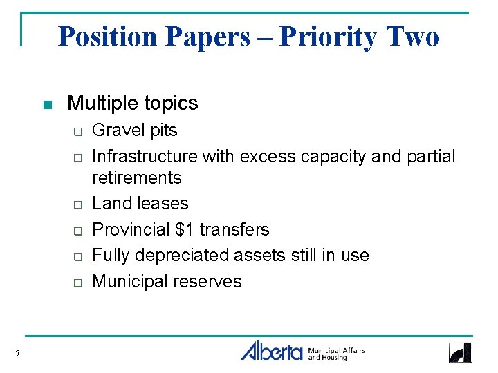 Position Papers – Priority Two n Multiple topics q q q 7 Gravel pits