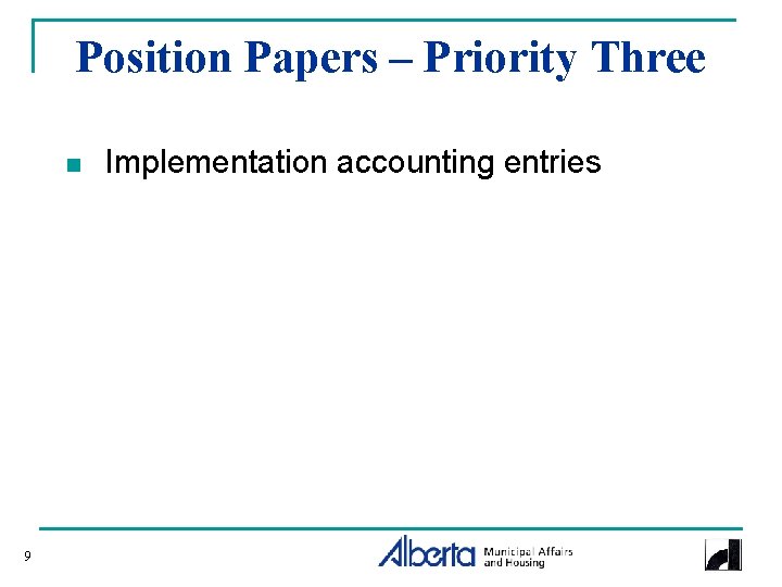 Position Papers – Priority Three n 9 Implementation accounting entries 