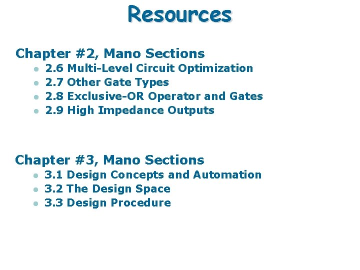 Resources Chapter #2, Mano Sections l l 2. 6 2. 7 2. 8 2.