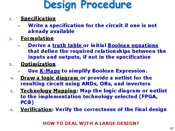 Design Procedure 1. 2. 3. 4. 5. 6. Specification l Write a specification for