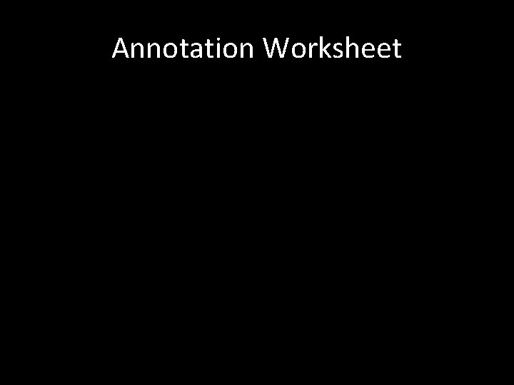 Annotation Worksheet 