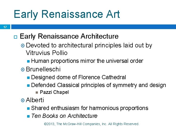 Early Renaissance Art 17 Early Renaissance Architecture Devoted to architectural principles laid out by