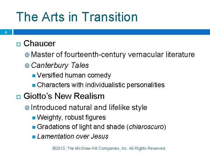The Arts in Transition 6 Chaucer Master of fourteenth-century vernacular literature Canterbury Tales Versified