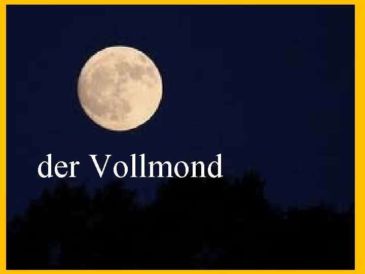 der Vollmond 