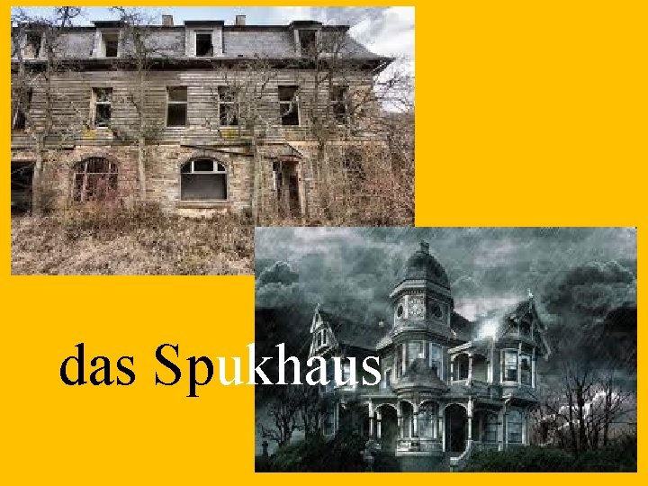 das Spukhaus 