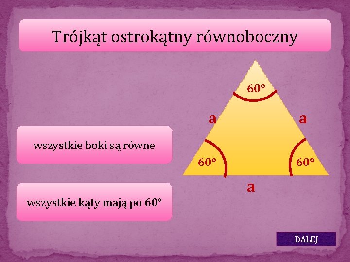 Trójkąt ostrokątny równoboczny 60° a a wszystkie boki są równe 60° a wszystkie kąty