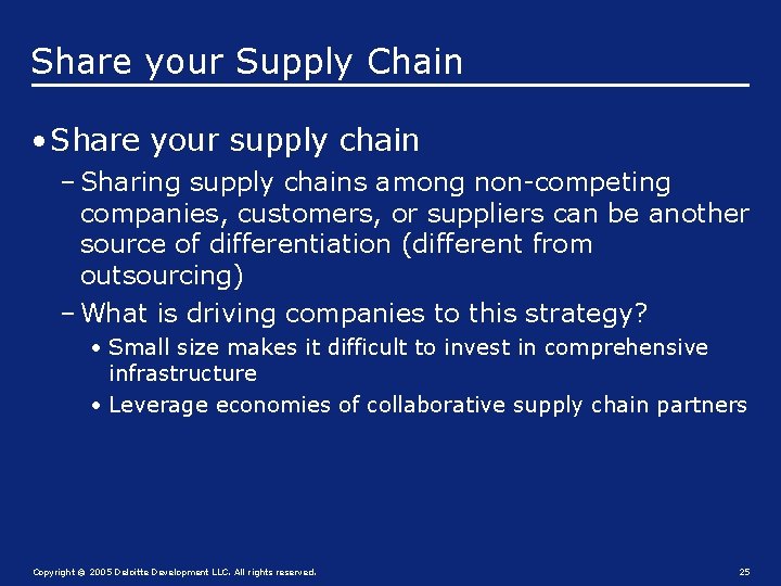 Share your Supply Chain • Share your supply chain – Sharing supply chains among