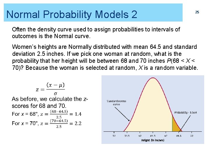 Normal Probability Models 2 25 Often the density curve used to assign probabilities to