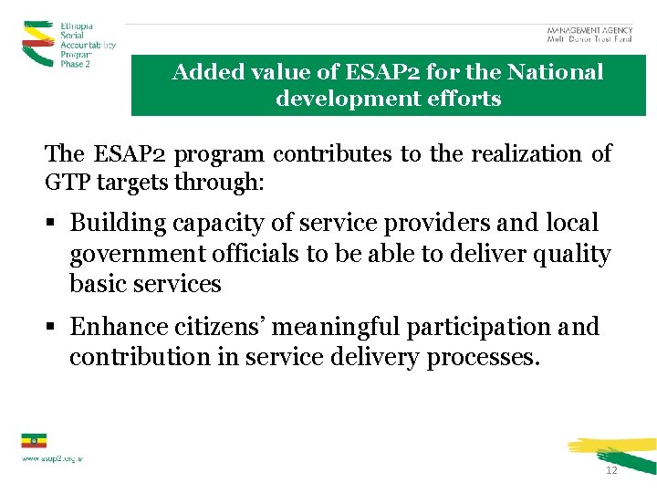 Added value of ESAP 2 for the National development efforts The ESAP 2 program