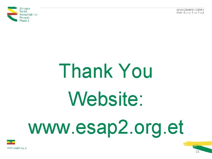 Thank You Website: www. esap 2. org. et 15 