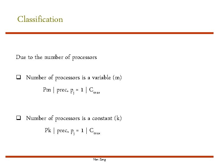 Classification Due to the number of processors q Number of processors is a variable