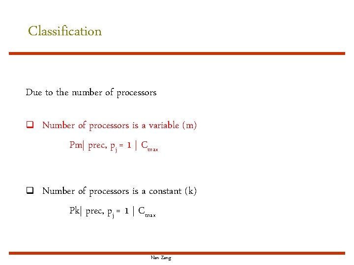 Classification Due to the number of processors q Number of processors is a variable