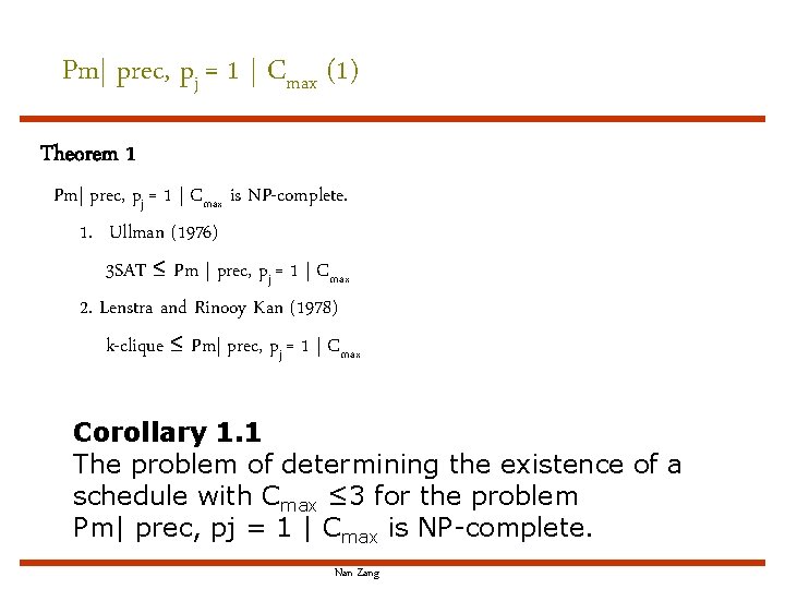 Pm| prec, pj = 1 | Cmax (1) Theorem 1 Pm| prec, pj =