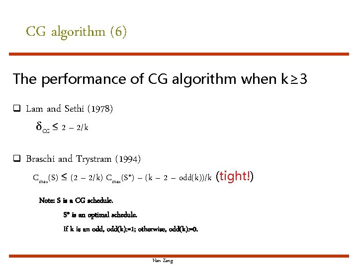 CG algorithm (6) The performance of CG algorithm when k≥ 3 q Lam and