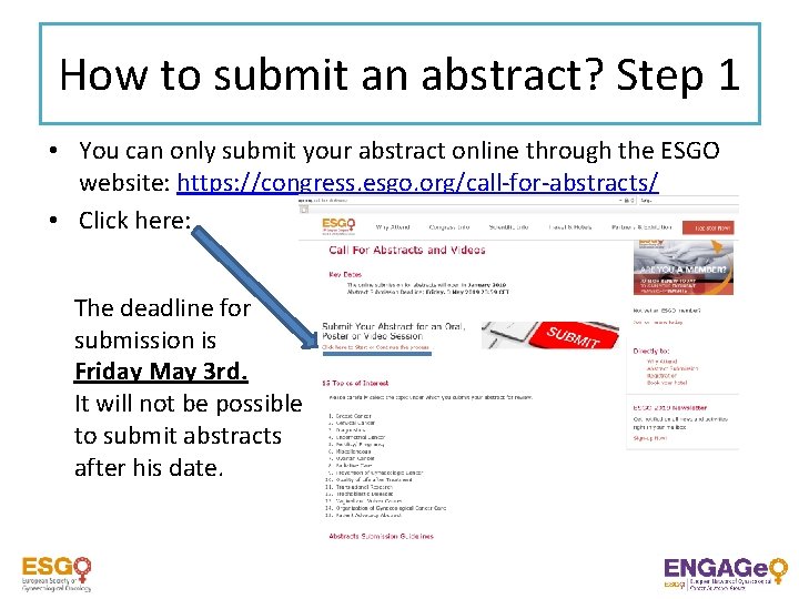 How to submit an abstract? Step 1 • You can only submit your abstract