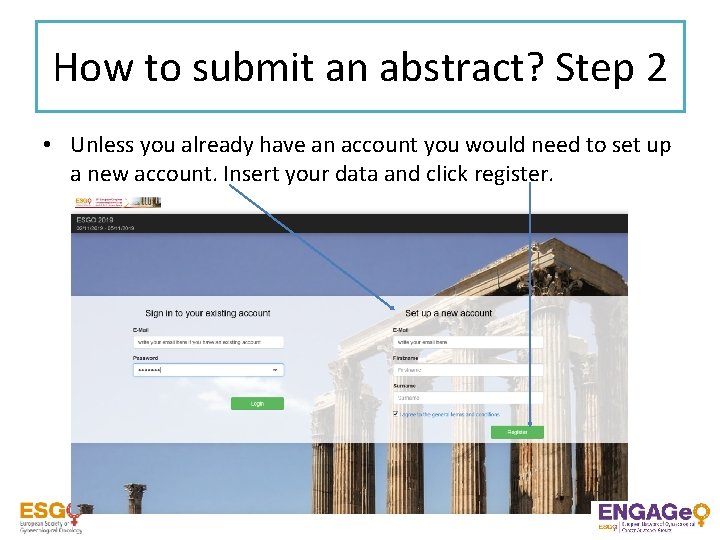 How to submit an abstract? Step 2 • Unless you already have an account