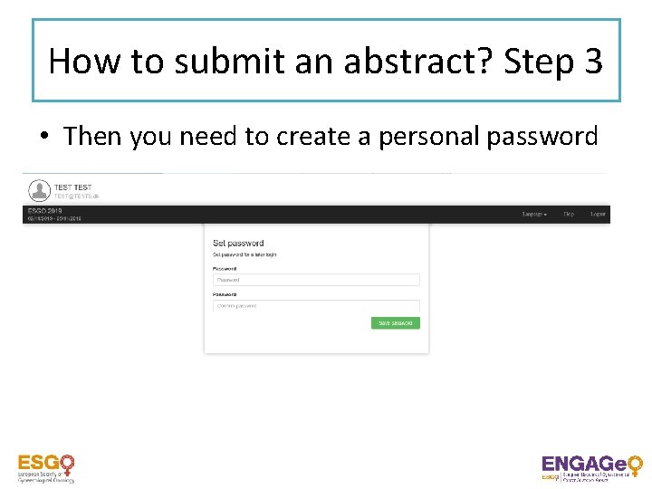 How to submit an abstract? Step 3 • Then you need to create a