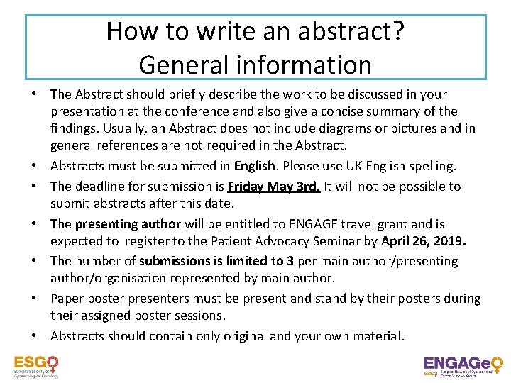 How to write an abstract? General information • The Abstract should briefly describe the