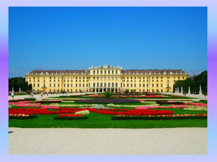 ZANIMLJIVOSTI • Palača Schönbrunn • Dvorac Schönbrunn u Beču je jedna od najvažnijih kulturnih