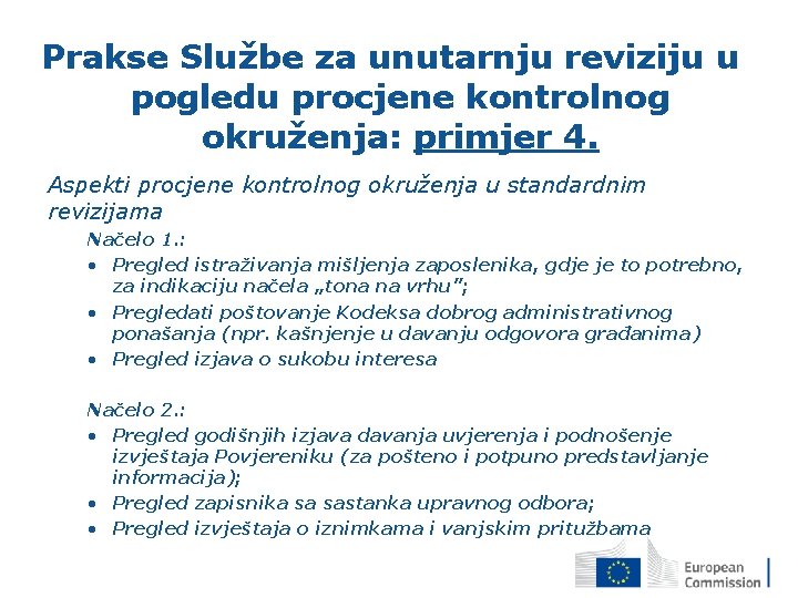  Prakse Službe za unutarnju reviziju u pogledu procjene kontrolnog okruženja: primjer 4. Aspekti