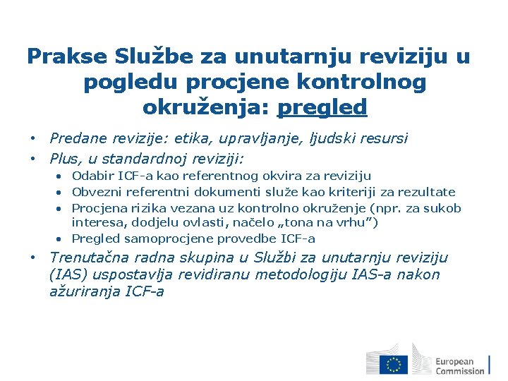  Prakse Službe za unutarnju reviziju u pogledu procjene kontrolnog okruženja: pregled • Predane