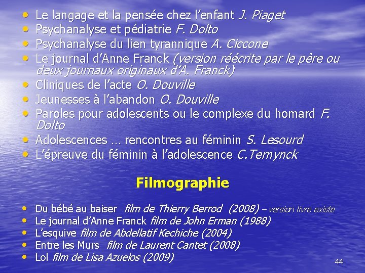  • • Le langage et la pensée chez l’enfant J. Piaget Psychanalyse et