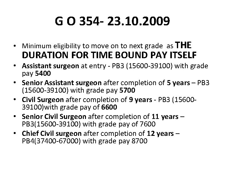 G O 354 - 23. 10. 2009 • Minimum eligibility to move on to