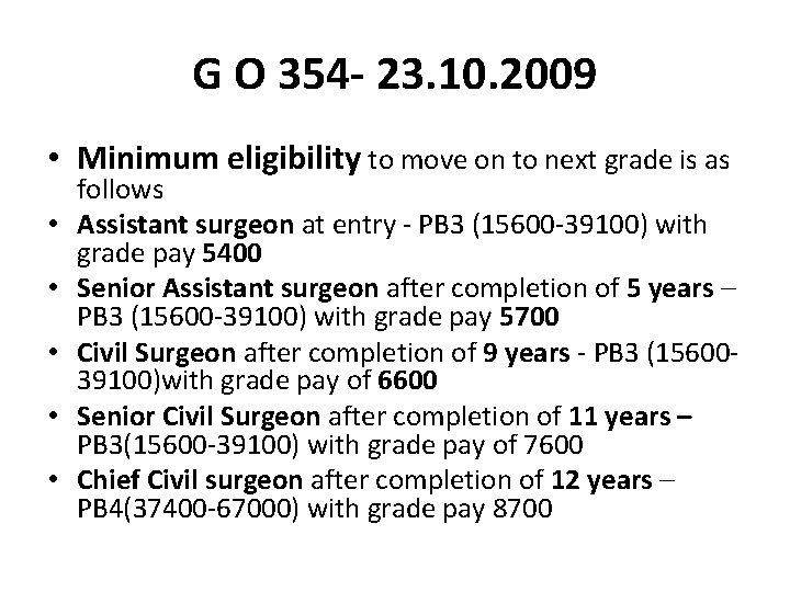 G O 354 - 23. 10. 2009 • Minimum eligibility to move on to
