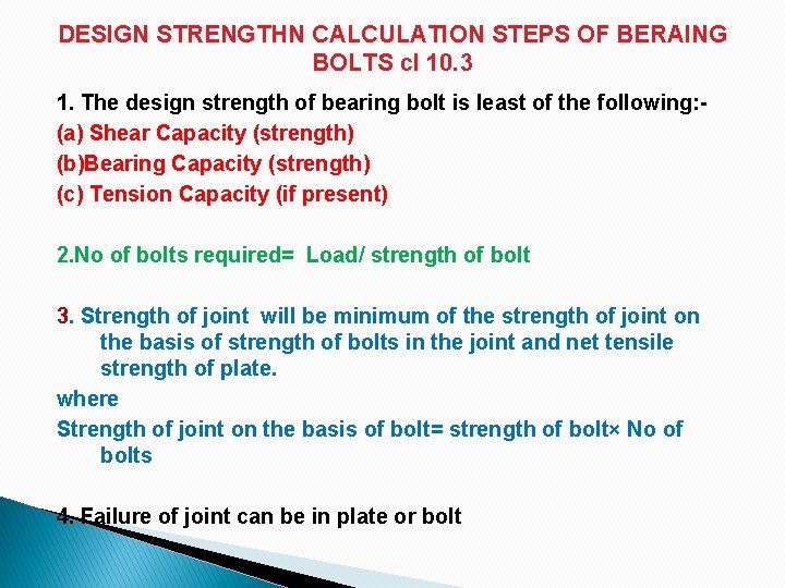 DESIGN STRENGTHN CALCULATION STEPS OF BERAING BOLTS cl 10. 3 1. The design strength