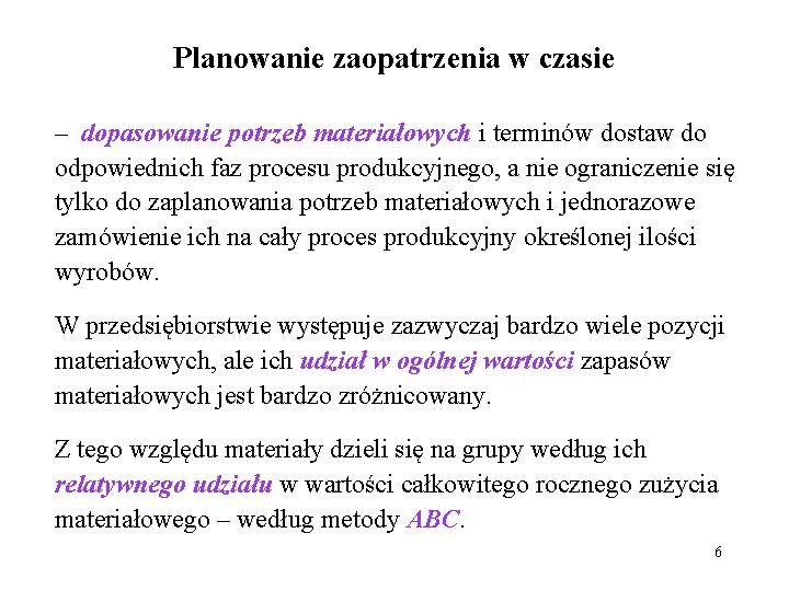 Planowanie zaopatrzenia w czasie – dopasowanie potrzeb materiałowych i terminów dostaw do odpowiednich faz