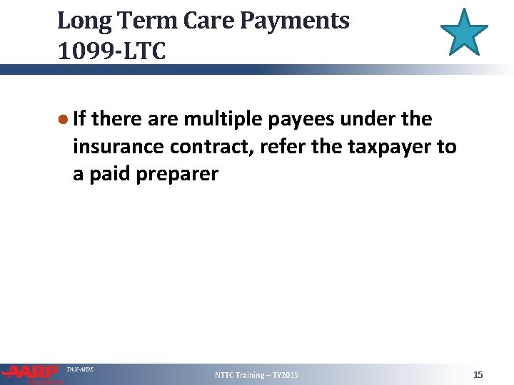 Long Term Care Payments 1099 -LTC ● If there are multiple payees under the