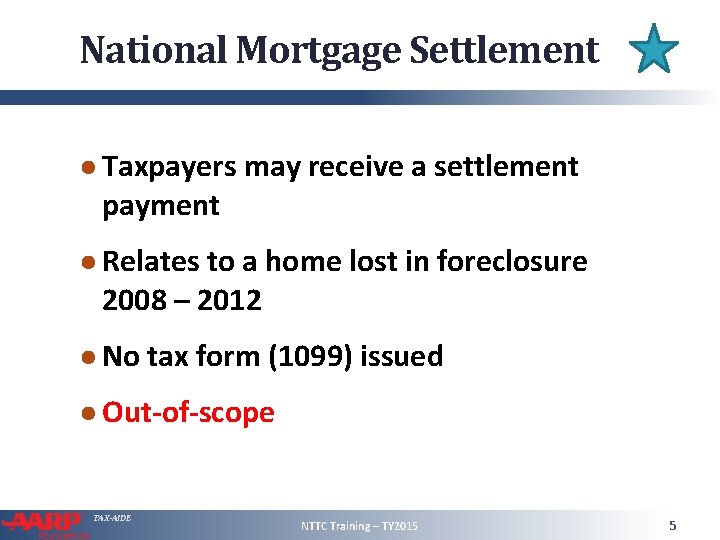 National Mortgage Settlement ● Taxpayers may receive a settlement payment ● Relates to a