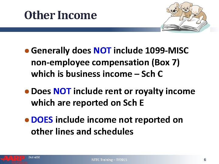 Other Income ● Generally does NOT include 1099 -MISC non-employee compensation (Box 7) which