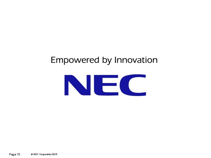 Page 73 © NEC Corporation 2015 