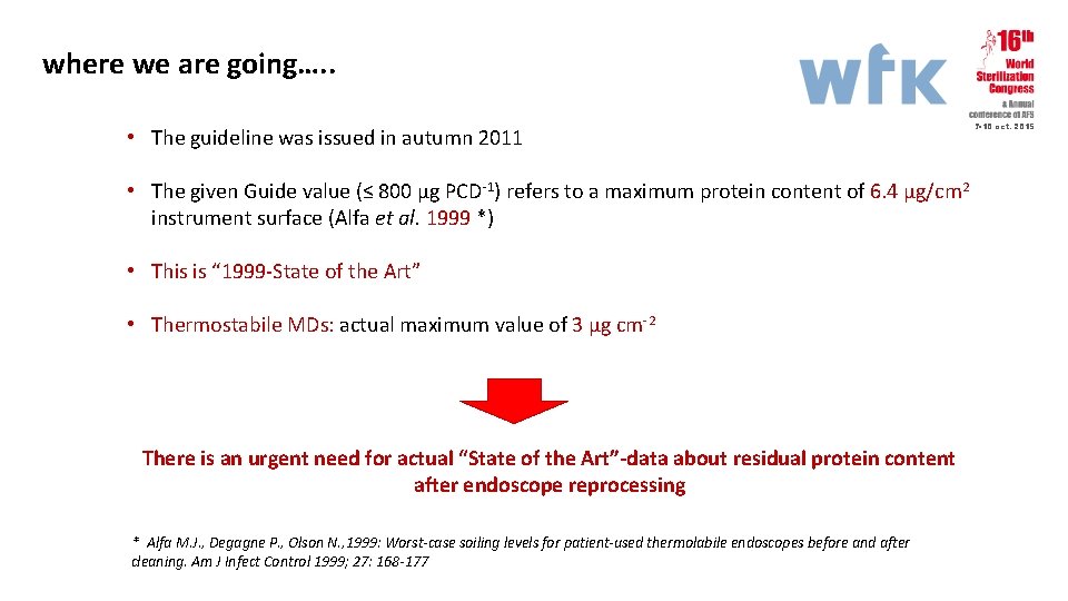 where we are going…. . • The guideline was issued in autumn 2011 •