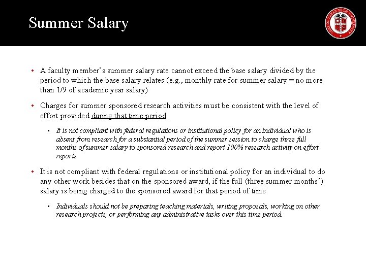 Summer Salary • A faculty member’s summer salary rate cannot exceed the base salary Summer Salary • A faculty member’s summer salary rate cannot exceed the base salary