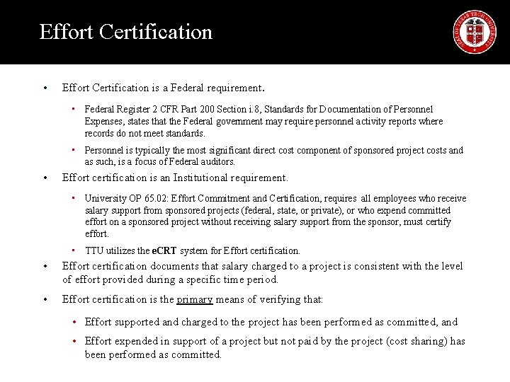 Effort Certification • Effort Certification is a Federal requirement. • Federal Register 2 CFR Effort Certification • Effort Certification is a Federal requirement. • Federal Register 2 CFR
