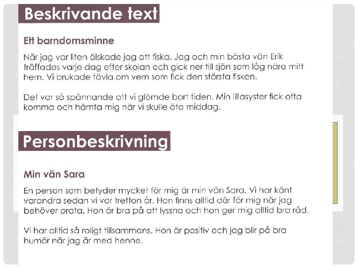 BERÄTTANDE OCH BESKRIVANDE TEXT 