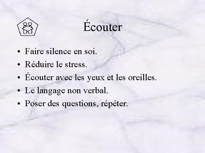 Écouter • • • Faire silence en soi. Réduire le stress. Écouter avec les