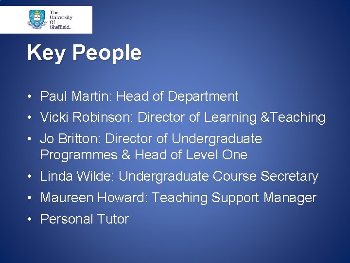 Key People • Paul Martin: Head of Department • Vicki Robinson: Director of Learning