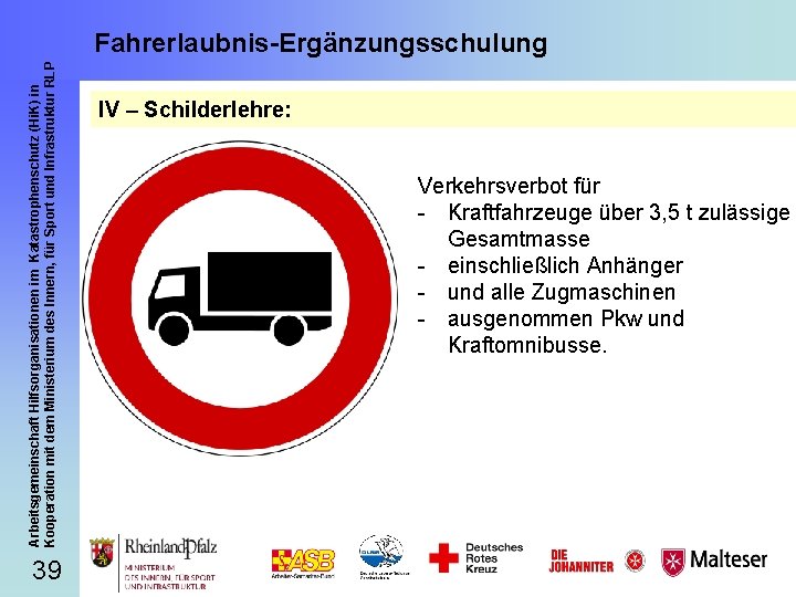 Arbeitsgemeinschaft Hilfsorganisationen im Katastrophenschutz (Hi. K) in Kooperation mit dem Ministerium des Innern, für