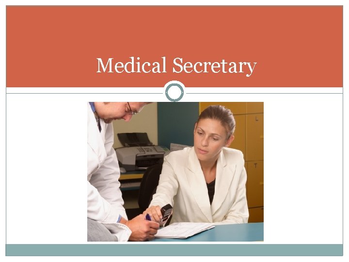 Medical Secretary 