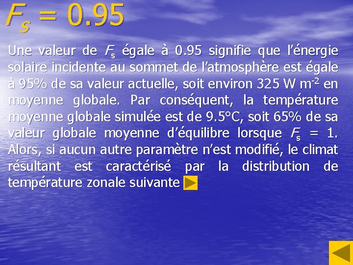 Fs = 0. 95 Une valeur de Fs égale à 0. 95 signifie que