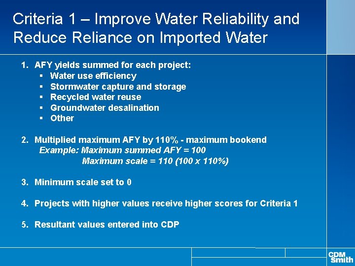 Criteria 1 – Improve Water Reliability and Reduce Reliance on Imported Water 1. AFY